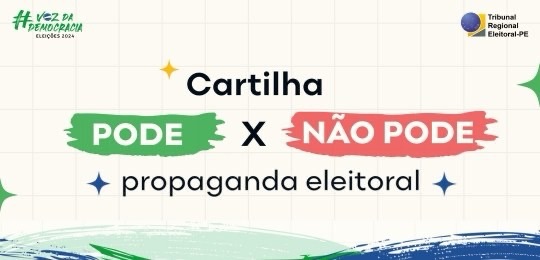 TRE-PE lança cartilha Pode Não&nbsp;Pode