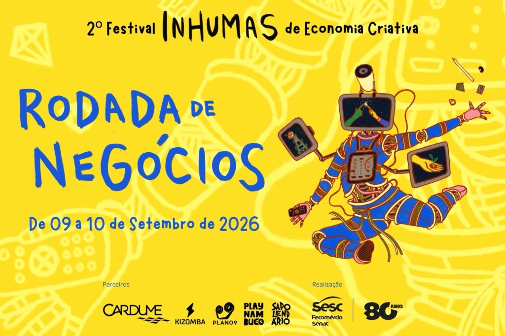 Sesc abre inscrições gratuitas para as rodadas de negócio do 2º Festival Inhumas de Economia&nbsp;Criativa&nbsp;